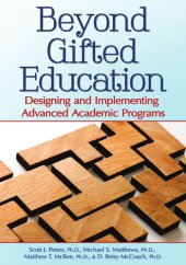 book Beyond Gifted Education: Designing and Implementing Advanced Academic Programs