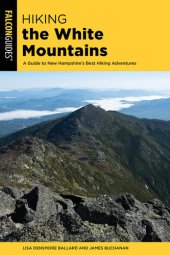 book Hiking the White Mountains: A Guide to New Hampshire's Best Hiking Adventures