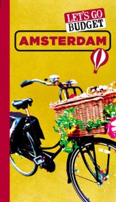 book Let's Go Budget Amsterdam: The Student Travel Guide