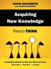 book Acquiring New Knowledge: Paid to Think