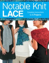 book Notable Knit Lace: Complete Instructions for 6 Projects