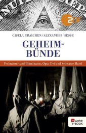 book Geheimbünde: Freimaurer und Illuminaten, Opus Dei und Schwarze Hand