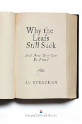 book Why the Leafs Still Suck: And How They Can Be Fixed