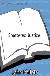 book Shattered Justice: A Savage Murder and the Death of Three Families' Innocence