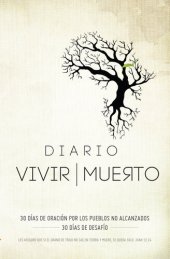 book Diario vivir muerto: 30 dëas de oraciðn por los puebles no alcanzados, 30 dëas de desafëo