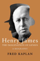 book Henry James: The Imagination of Genius, A Biography