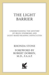 book The Light Barrier: A Color Solution to Your Child's Light-based Reading Difficulties