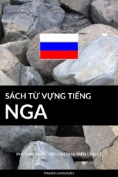 book Sách Từ Vựng Tiếng Nga: Phương Thức Tiếp Cận Dựa Trên Chủ Dề