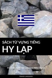 book Sách Từ Vựng Tiếng Hy Lạp: Phương Thức Tiếp Cận Dựa Trên Chủ Dề