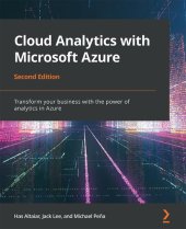 book Cloud Analytics with Microsoft Azure: Transform your business with the power of analytics in Azure