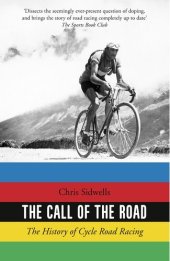 book The Call of the Road: The History of Cycle Road Racing