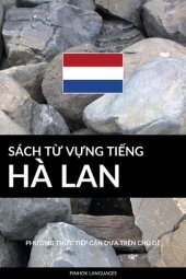 book Sách Từ Vựng Tiếng Hà Lan: Phương Thức Tiếp Cận Dựa Trên Chủ Dề