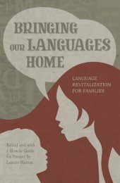 book Bringing Our Languages Home: Language Revitalization for Families