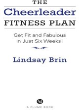 book The Cheerleader Fitness Plan: Get Fit and Fabulous in Just Six Weeks!