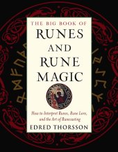 book The Big Book of Runes and Rune Magic: How to Interpret Runes, Rune Lore, and the Art of Runecasting