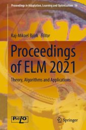 book Proceedings of ELM 2021: Theory, Algorithms and Applications