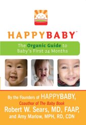 book HappyBaby: The Organic Guide to Baby's First 24 Months