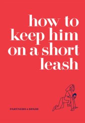 book How to Keep Him on a Short Leash