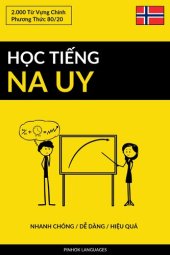 book Học Tiếng Na Uy--Nhanh Chóng / Dễ Dàng / Hiệu Quả: 2.000 Từ Vựng Chính