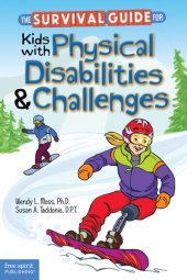 book The Survival Guide for Kids with Physical Disabilities and Challenges