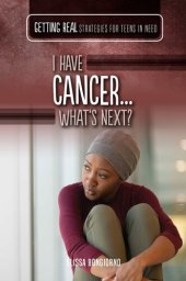 book I Have Cancer...What's Next?