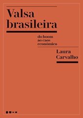 book Valsa brasileira: do boom ao caos econômico