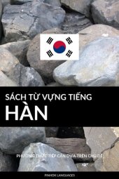 book Sách Từ Vựng Tiếng Hàn: Phương Thức Tiếp Cận Dựa Trên Chủ Dề