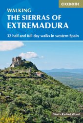 book The Sierras of Extremadura: 32 half and full-day walks in western Spain's hills