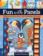 book Fun with Panels: Create One-of-a-Kind Quilts ‚ Tips & Techniques for Success