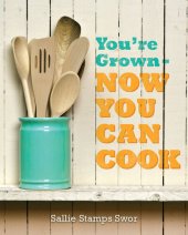 book You're Grown: Now You Can Cook