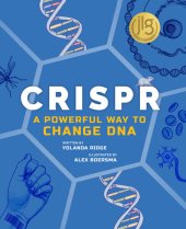 book CRISPR: A Powerful Way to Change DNA