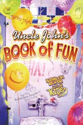 book Uncle John's Book of Fun Bathroom Reader for Kids Only!