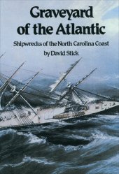 book Graveyard of the Atlantic: Shipwrecks of the North Carolina Coast