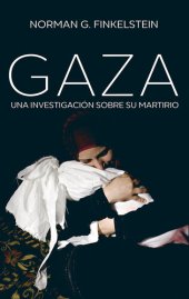 book Gaza: Una investigación sobre su martirio