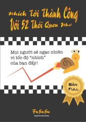 book Nhích Tới Thành Công Với 52 Thói Quen Nhỏ (Tốc Độ Giật Mình)