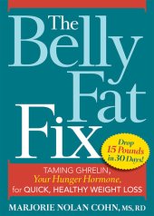 book The Belly Fat Fix: Taming Ghrelin, Your Hunger Hormone, for Quick, Healthy Weight Loss