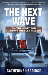 book The Next Wave: On the Hunt for Al Qaeda's American Recruits