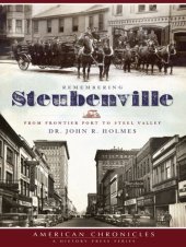 book Remembering Steubenville: From Frontier Fort to Steel Valley