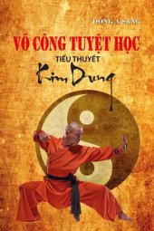 book Võ công tuyệt học: Tiểu thuyết Kim Dung.