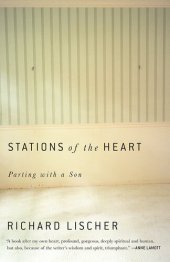 book Stations of the Heart: Parting with a Son