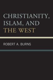 book Christianity, Islam, and the West