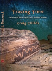 book Tracing Time: Seasons of Rock Art on the Colorado Plateau