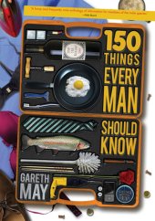 book 150 Things Every Man Should Know