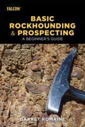 book Basic Rockhounding and Prospecting: A Beginner's Guide