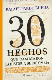 book 30 hechos que cambiaron la historia de Colombia