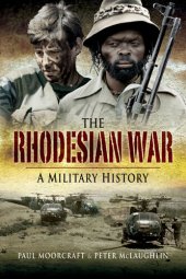 book The Rhodesian War: A Military History