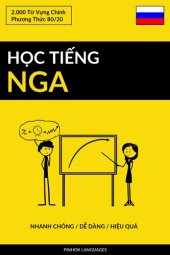 book Học Tiếng Nga--Nhanh Chóng / Dễ Dàng / Hiệu Quả: 2.000 Từ Vựng Chính