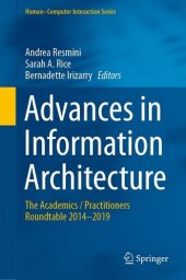 book Advances in Information Architecture: The Academics / Practitioners Roundtable 2014–2019