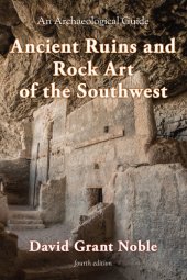 book Ancient Ruins and Rock Art of the Southwest: An Archaeological Guide