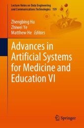 book Advances in Artificial Systems for Medicine and Education VI